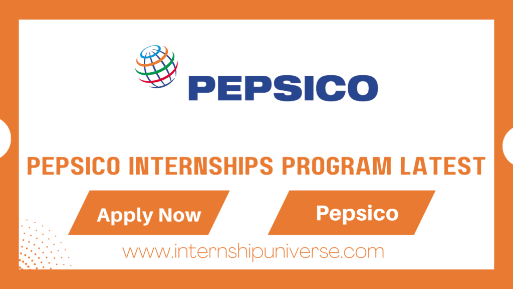 Pepsico Internships 2026 Internship Openings - Internship Wing