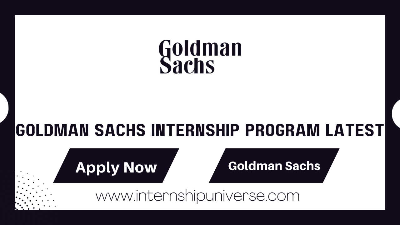 Goldman Sachs Internship Program