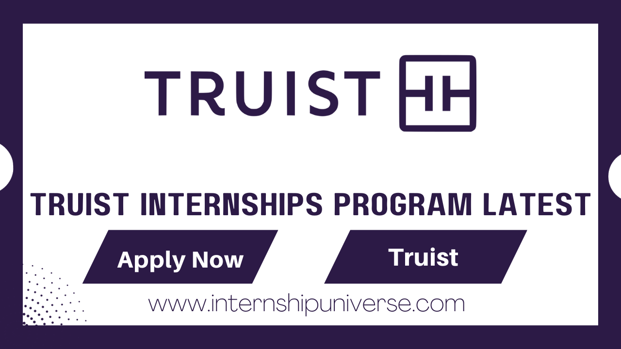 Truist Internships Program