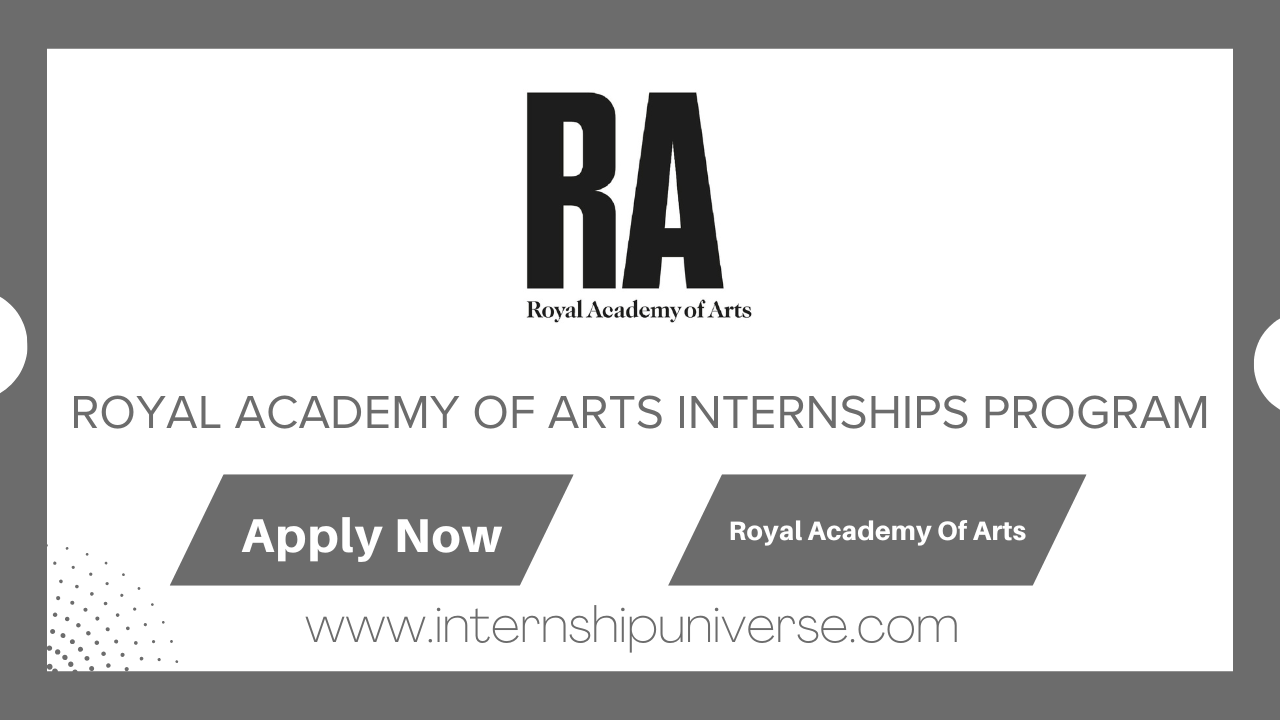 Royal Academy Of Arts Internship Program