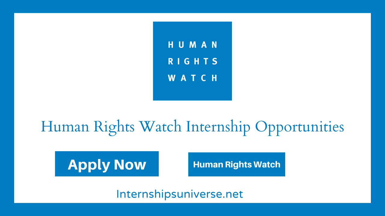 Human Rights Watch Internship Opportunities