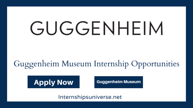Guggenheim Museum Internship Opportunities