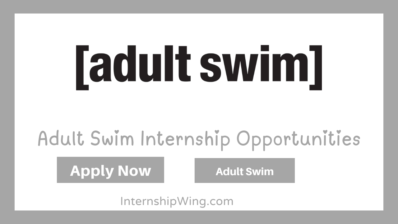 Adult Swim Internship Opportunities
