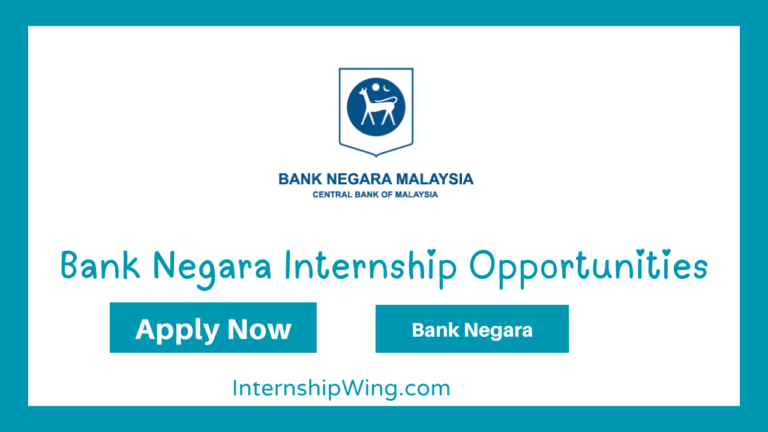 Bank Negara Internship Opportunities