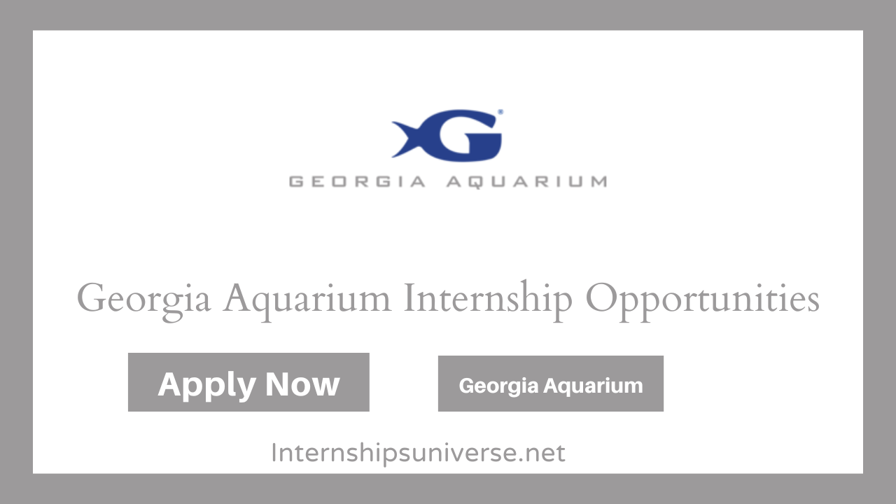 Georgia Aquarium Internships Opportunities