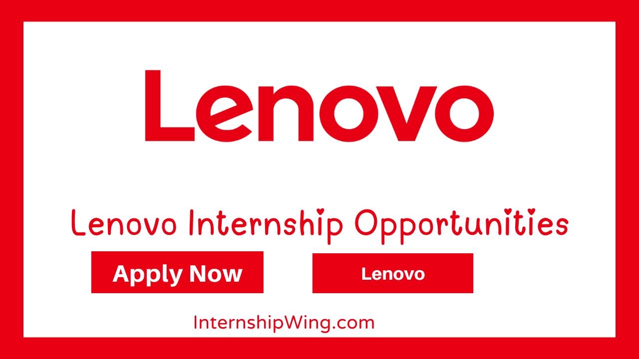 Lenovo Internship Opportunities