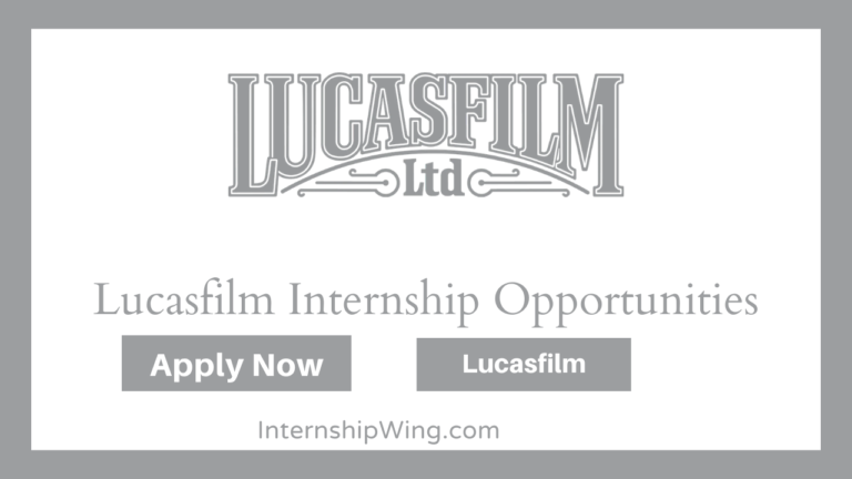 Lucasfilm Internship Opportunities