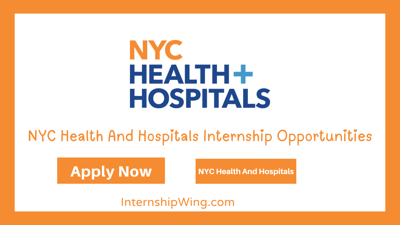 NYC Health And Hospitals Internship Opportunities