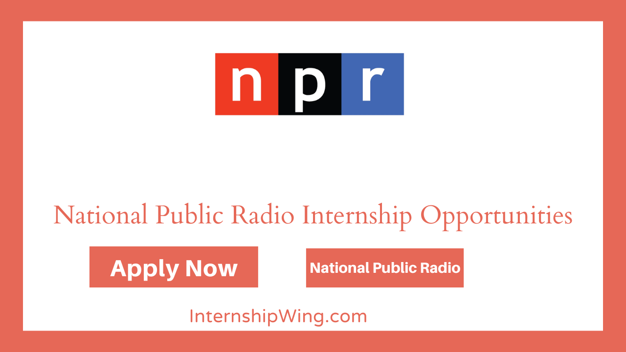 National Public Radio Internship Opportunities