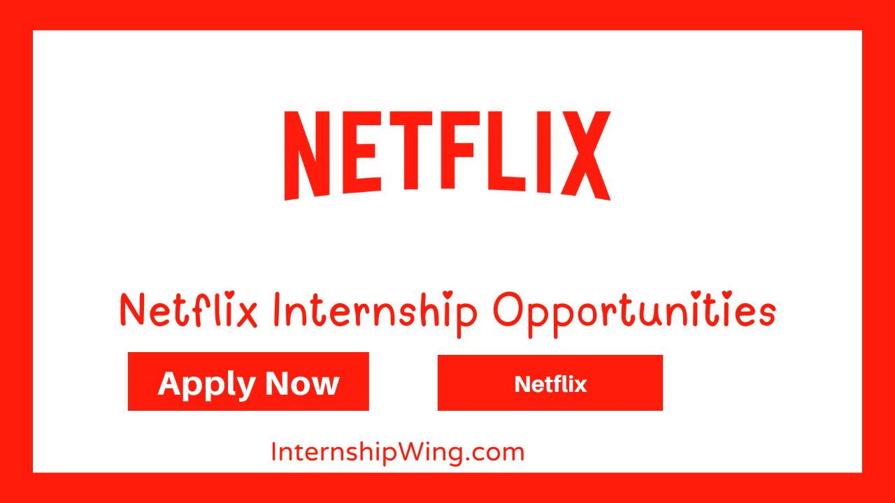 Netflix Internship Opportunities