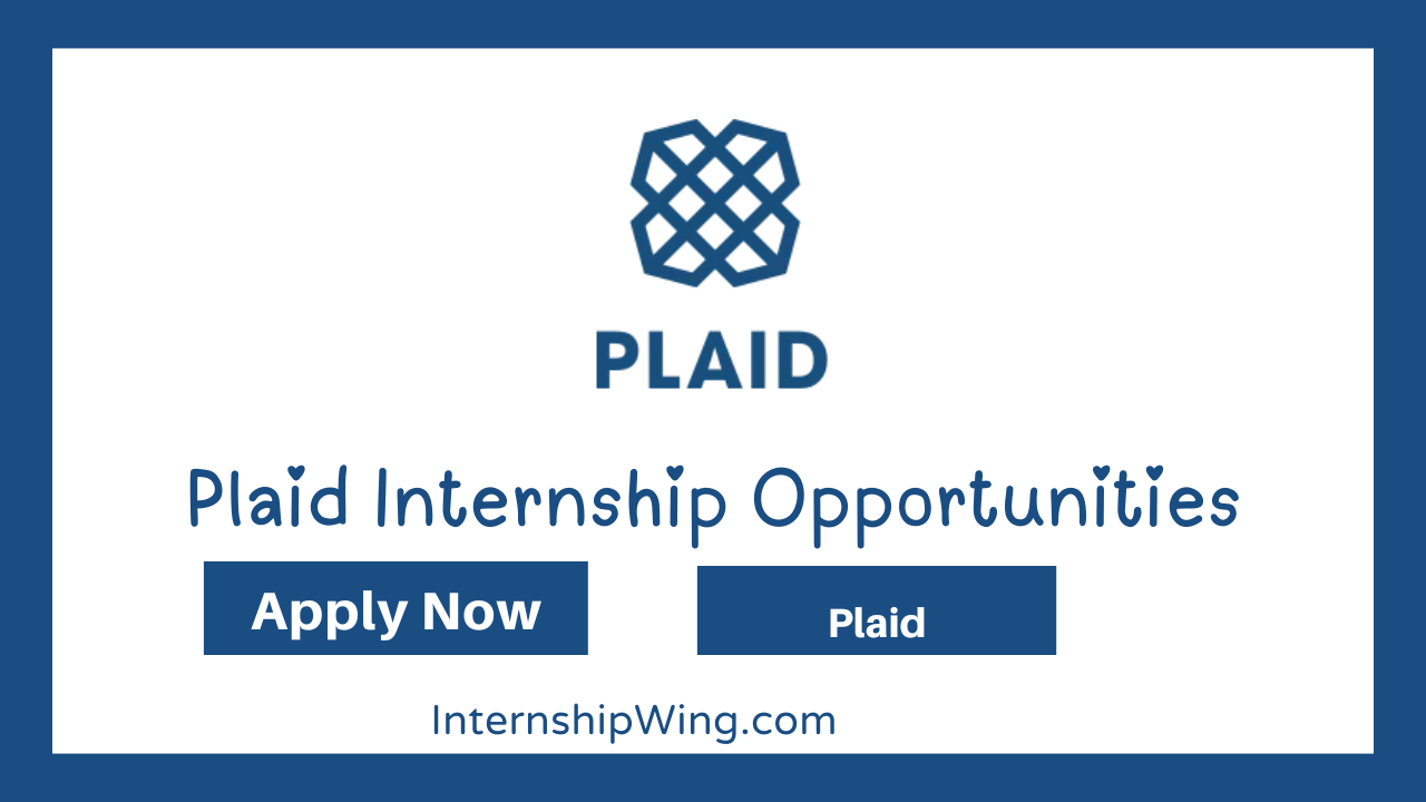 Plaid Internship Opportunities