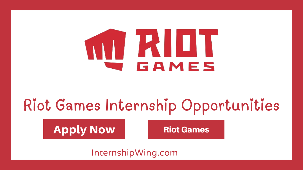 Riot Games Internship Opportunities