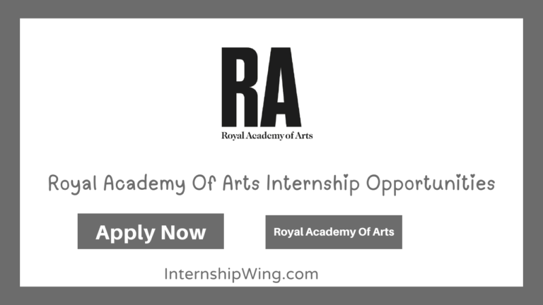 Royal Academy Of Arts Internship Opportunities