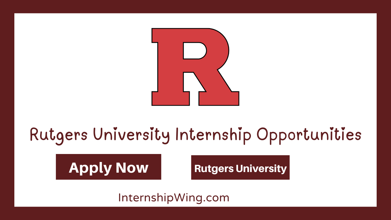 Rutgers University Internship Opportunities