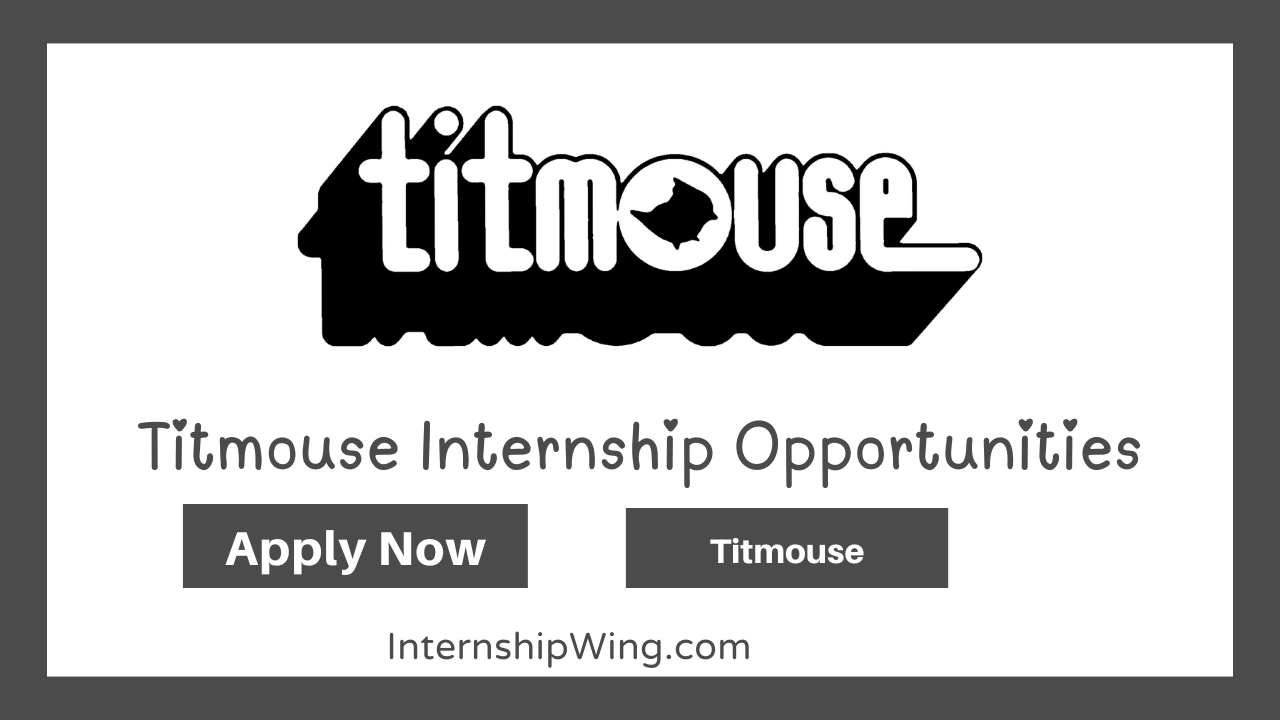 Titmouse Internship Opportunities