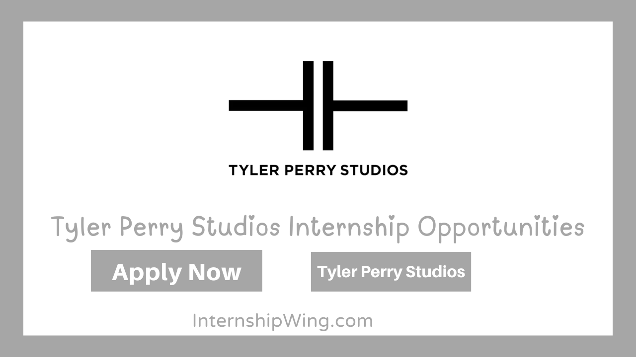 Tyler Perry Studios Internship Opportunities