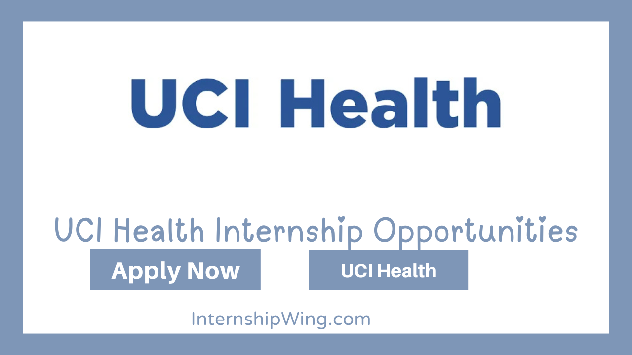 UCI Health Internship Opportunities