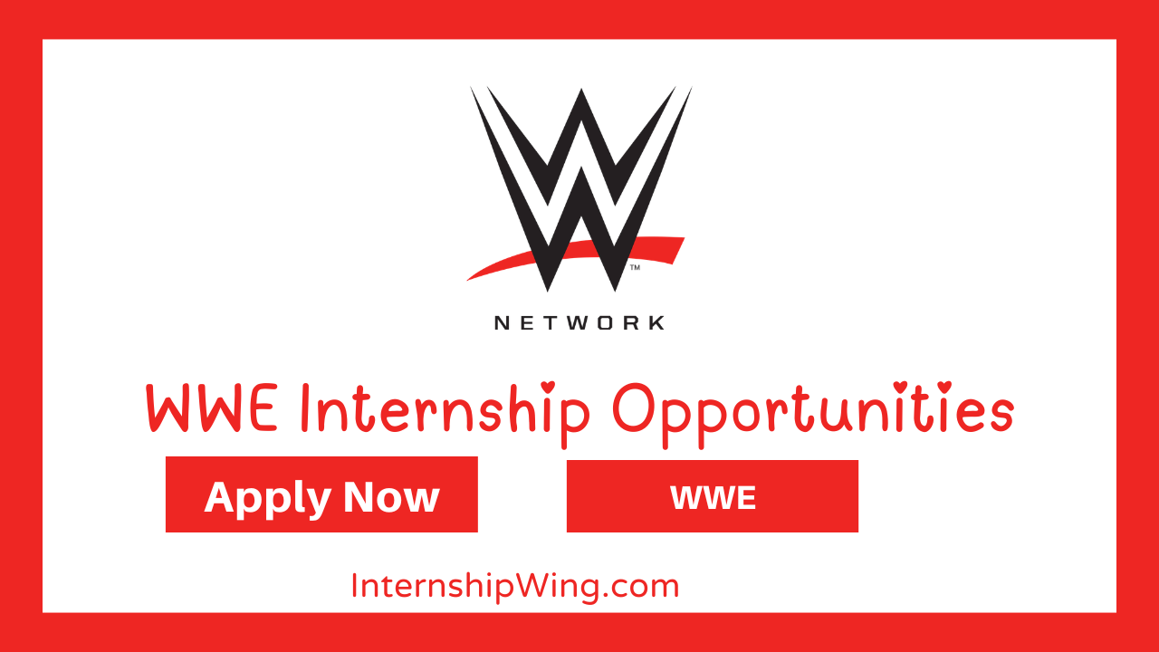 WWE Internship Opportunities