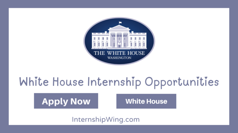White House Internship Opportunities