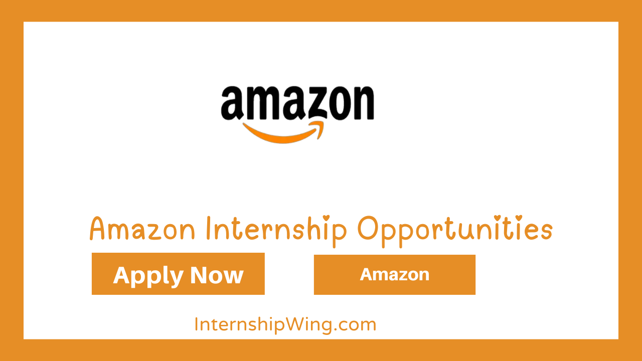 Amazon Internships Opportunities