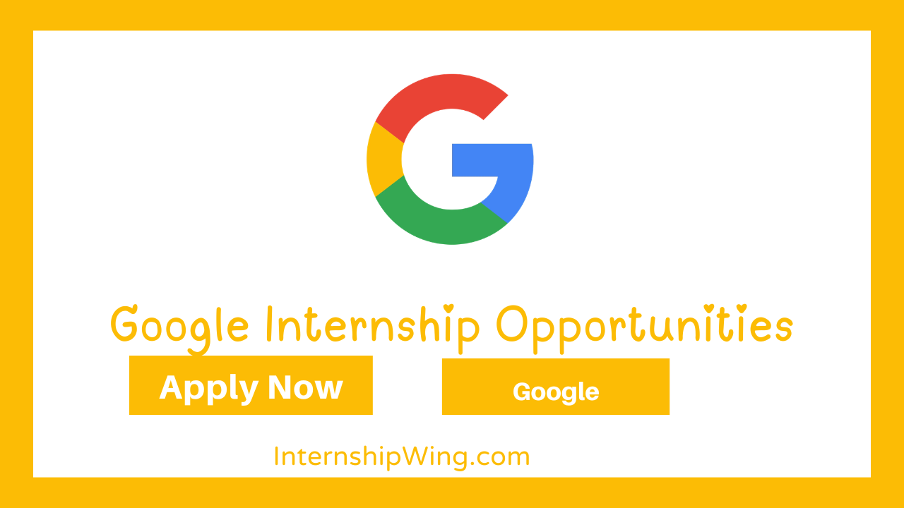 Google Internship Opportunities
