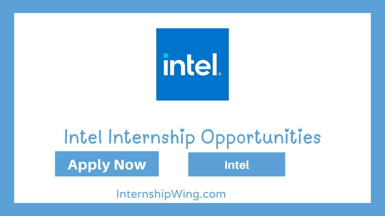 Intel Internship Opportunities