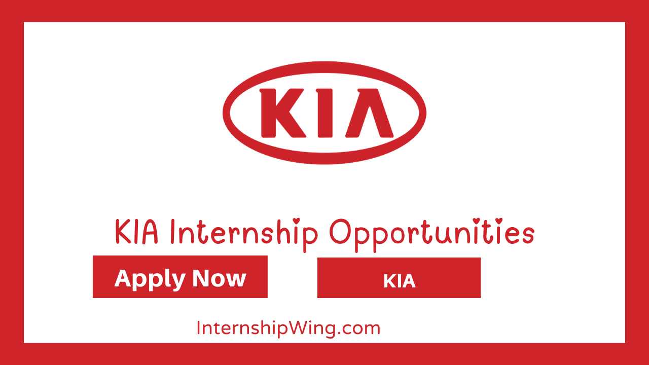 KIA Internship Opportunities