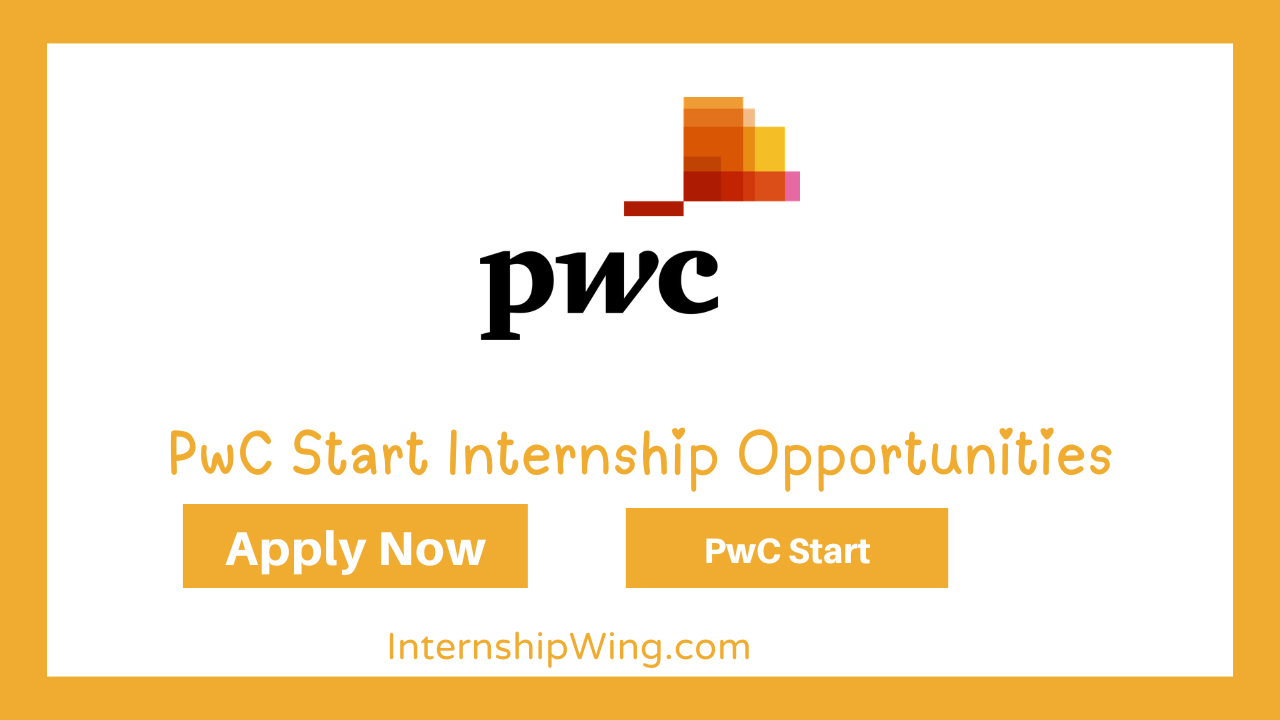 PwC Start Internship Opportunities